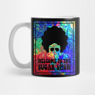 Welcome to the Sugar Show Mug